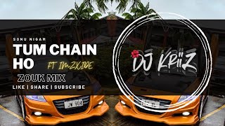 TUM CHAIN HO - ZOUK MIX | DJ KRIIZ | IMZXIDE FJ