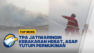 TPA Jatiwaringin Terbakar, Tumpukan Sampah 2 Hektar Ludes Dilalap Api | Top News
