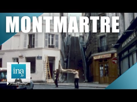 1981 : Un autre Montmartre | Archive INA