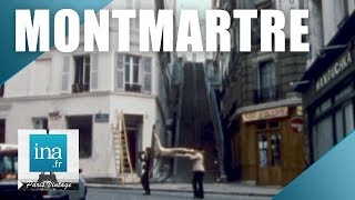 1981 : Un autre Montmartre | Archive INA