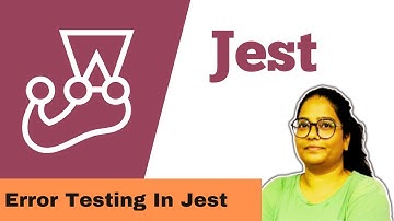 Jest - 15 - Error Handling In Jest || Testing Error Throwing Units Complete Tutorial
