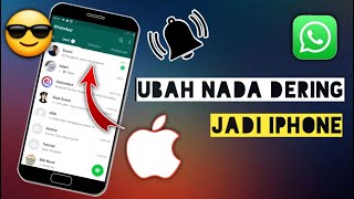 Cara Mengganti Nada Notifikasi Whatsapp Menjadi Nada Iphone