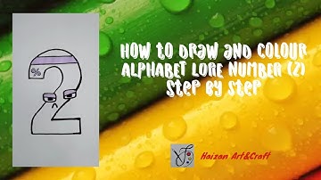 How to draw and colour ALPHABET LORE NUMBER (2)TWO #youtubevideo #youtube#alphabetlorenumber