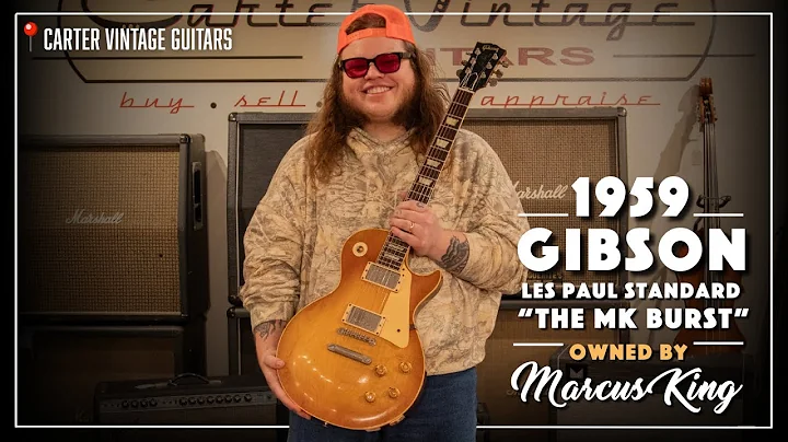 Marcus King | Proud Owner of the "The MK Burst" | 1959 Gibson Les Paul Standard | Carter Vintage