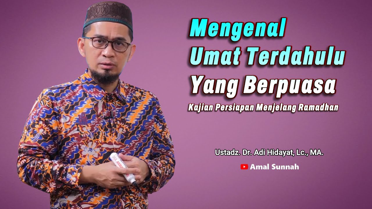 [ Fiqih Ramadhan #5 ] Mengenal Umat Terdahulu Yang Berpuasa❗Ustadz Adi Hidayat