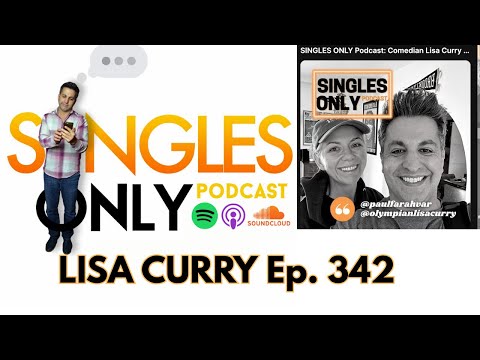Singles Only Re-Issue Podcast: Comedian Lisa Curry #comedian #single #podcast