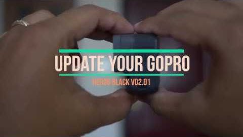 How to Update Your Gopro HERO6 Black v2.01