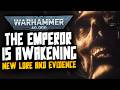 The EMPEROR is Awakening! 'New' Lore &amp; Evidence!