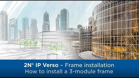 How to install intercom 2N IP Verso | 3-module frame | Part 1