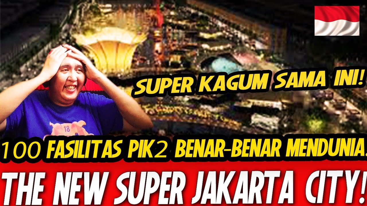 🇲🇾REACTION🇮🇩 100 Fasilitas Kelas Dunia di PIK2 The New Jakarta City