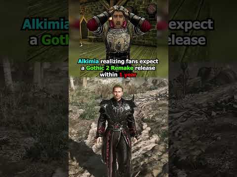 Gothic 2 Remake Now Please, Thanks