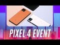 Google Pixel 4 event in 10 minutes