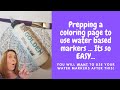 How to prep a coloring page for water based markers using Golden Satin Glazing Liquid