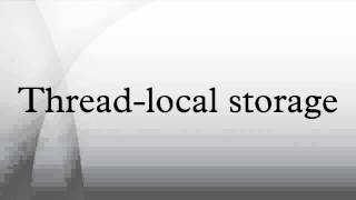 Famous Thread-local storage Net Worth