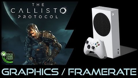 Xbox Series S | The Callisto Protocol | Graphics / Framerate / performance