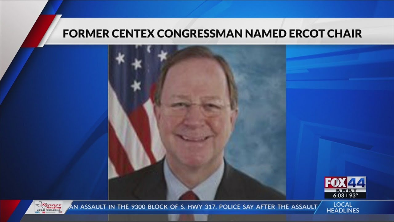 Former Central Texas Congressman named ERCOT chair