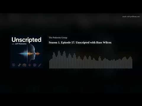 Unscripted with Russ Wilcox