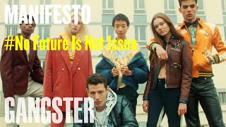 GANGSTER MAGAZINE Manifesto // No Future is not an issue