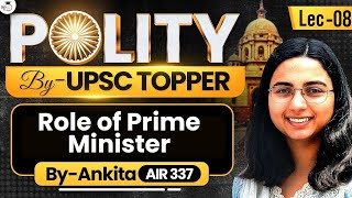 Role of Prime Minister | Indian Polity for UPSC 2026 | Lec 08 | StudyIQ IAS