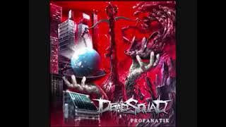 DEADSQUAD - FULL ALBUM PROFANATIK (2013)