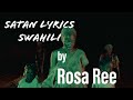 Rosa Ree - SATAN Lyrics Swahili Translation ( official video translation lyrics )