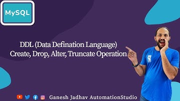 DDL(Data Definition Language)Create, Alter, Truncate, Drop command  ||Ganesh Jadhav AutomationStudio