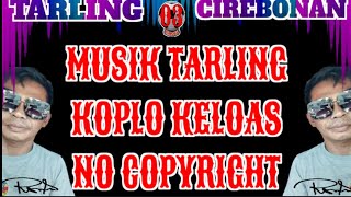 TARLING KOPLO JAIPONG NO COPYRIGHT