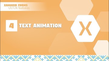 4. Custom text animation in Xamarin.Forms