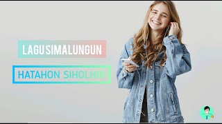 Hatahon Siholhin Lagu Simalungun - Lirik Video