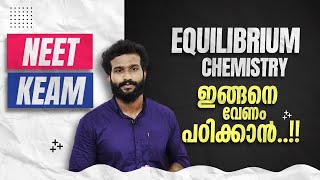 NEET | KEAM | 2024 | Equilibrium | ഇങ്ങനെ വേണം പഠിക്കാൻ..!! 🔥💯💪