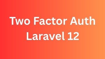 Twee-factorauthenticatie Laravel 12 (Starterkits)