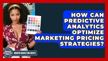 How Can Predictive Analytics Optimize Marketing Pricing Strategies? - Modern Marketing Moves