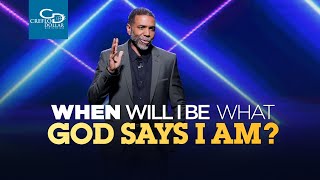 When Will I Be What God Says I Am - Sunday Service