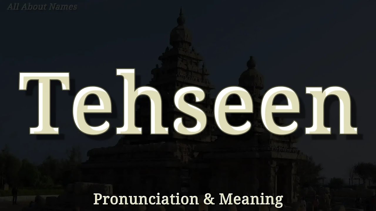 Tahseen Tehseen: Pronunciation and Meaning - YouTube