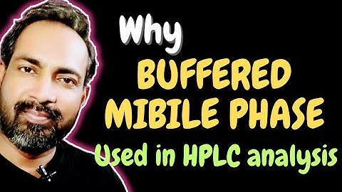WHY BUFFERED MOBILE PHASE USED IN HPLC ANALYSIS @voiceofkayani5419