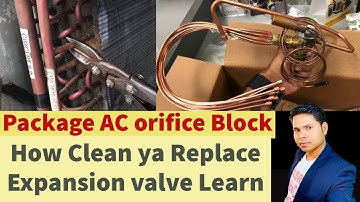 Package Unit ice frost suction pressure low why how to clean orifice Without remove Learn Hindi me