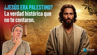 ¿Jesús era palestino? La verdad histórica que no te contaron