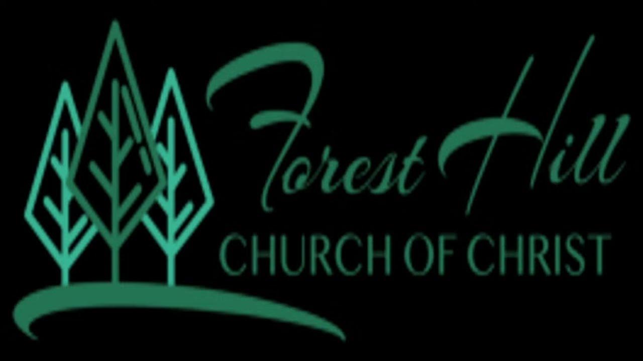 Forest Hill Church of Christ Live Stream YouTube