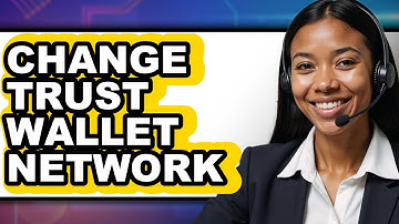 How To Change Trust Wallet Network (Only Way)