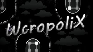 WcropoliX by BlassCFB [360fps] Extreme Demon (Unrated)