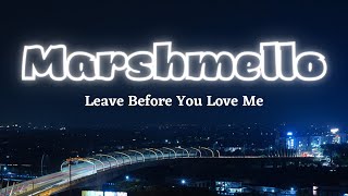 Leave Before You Love Me  - Marshmello - Jonas Brothers (Cover & Lirik )