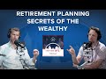 Retirement Planning Secrets from the Wealthy!