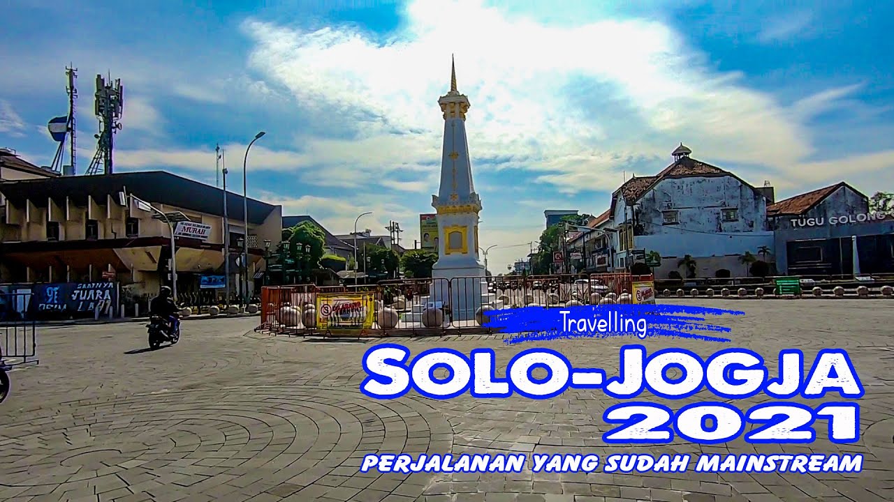 MAINSTREAM..! Perjalanan Solo-Jogja 2021