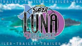 *TRAILER* Pokemon Super Luna DUALOCKE 🌚 ¡VUELVE FOLAGOR!
