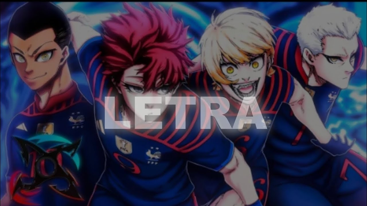 🇫🇷LETRA FRANCIA (BLUE LOCK) || Honor y Fe || DarckStar ft @KballeroRap @MegaRMusic @DarckStar@BynMc.