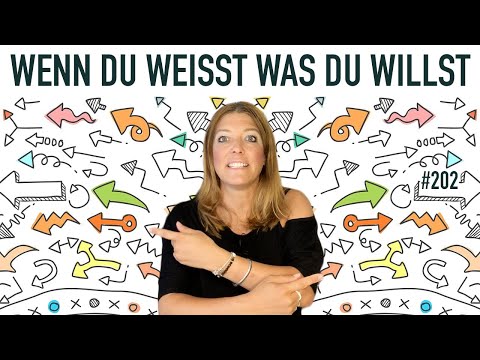 #202 Motivation wenn du weisst was du willst