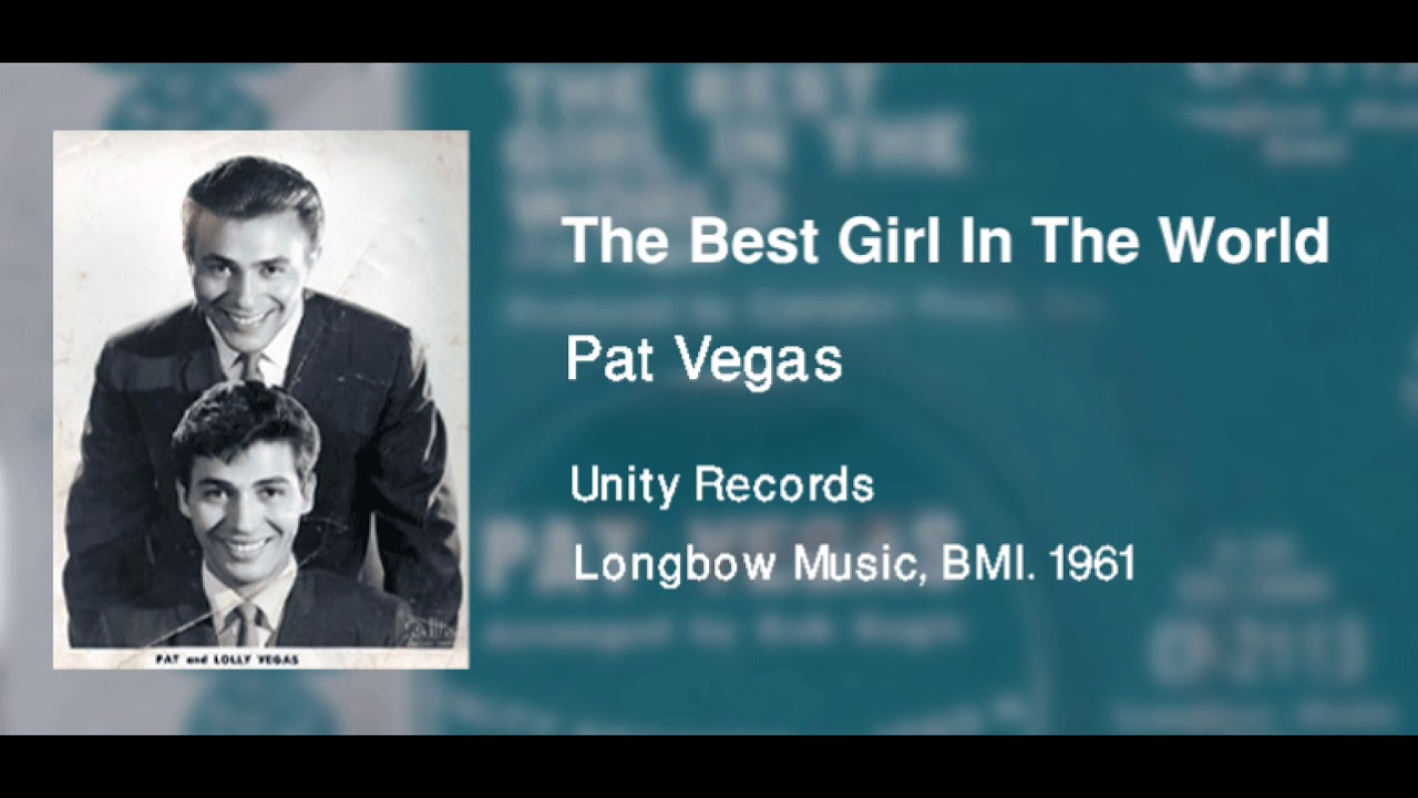Pat Vegas - The Best Girl In The World