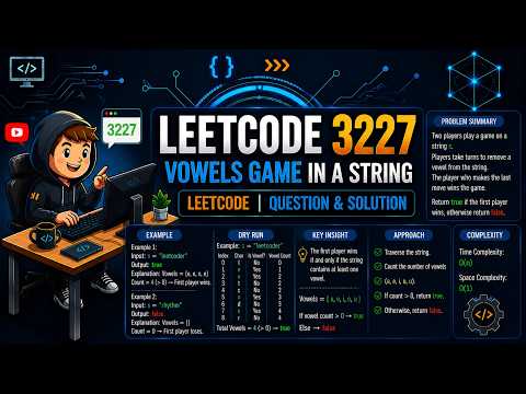 Vowels Game in a String | LeetCode 3227 | C++ Solution with Explanation