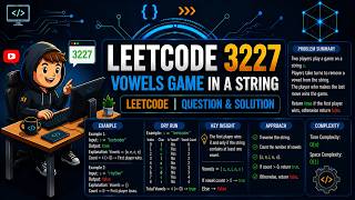 Vowels Game in a String | LeetCode 3227 | C++ Solution with Explanation