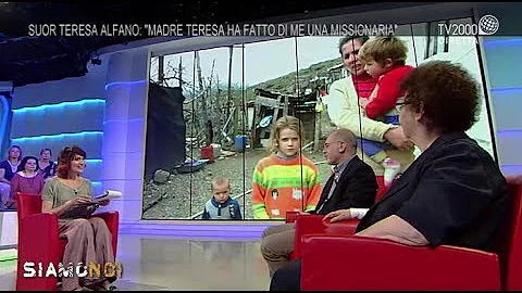 Siamo Noi - "Madre Teresa ha fatto di me una Missi...